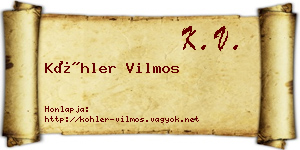 Köhler Vilmos névjegykártya